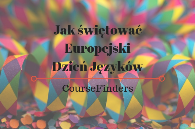Jak świętować Europejski Dzień Języków