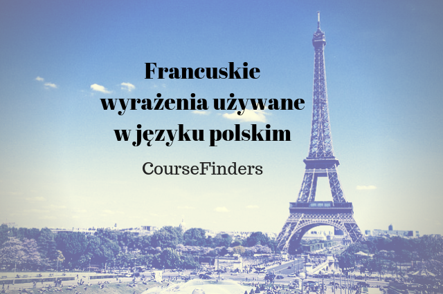 Francuskie wyrażenia używane w języku polskim
